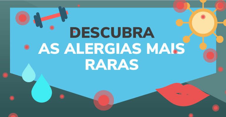 Descubra as alergias mais raras