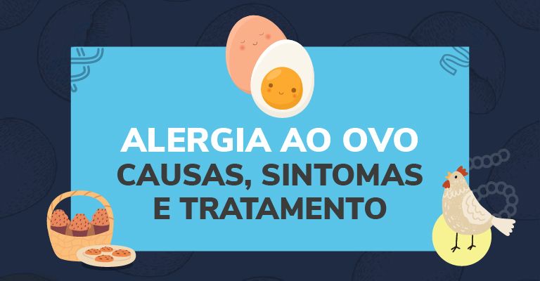 Alergia ao ovo: Causas, sintomas e tratamento